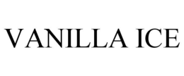 VANILLA ICE trademark