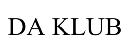 DA KLUB trademark