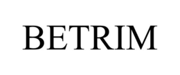 BETRIM trademark