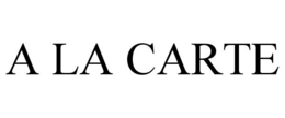 A LA CARTE trademark