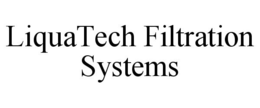 LIQUATECH FILTRATION SYSTEMS trademark
