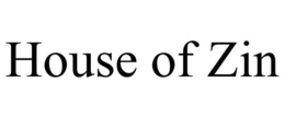 HOUSE OF ZIN trademark