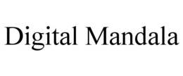 DIGITAL MANDALA trademark