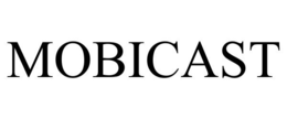 MOBICAST trademark