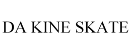DA KINE SKATE trademark