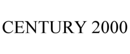 CENTURY 2000 trademark