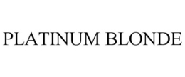 PLATINUM BLONDE trademark