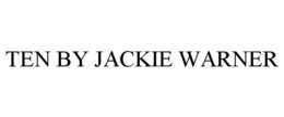 TEN BY JACKIE WARNER trademark