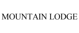 MOUNTAIN LODGE trademark