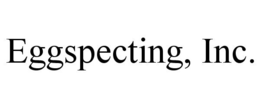 EGGSPECTING, INC. trademark
