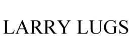 LARRY LUGS trademark