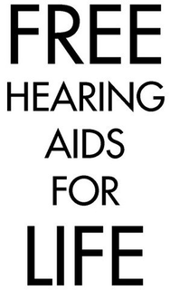 FREE HEARING AIDS FOR LIFE trademark