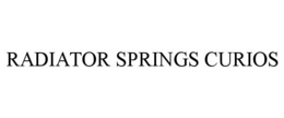 RADIATOR SPRINGS CURIOS trademark