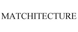 MATCHITECTURE trademark