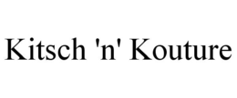 KITSCH 'N' KOUTURE trademark