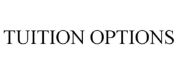 TUITION OPTIONS trademark