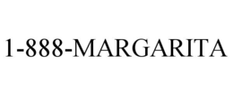 1-888-MARGARITA trademark