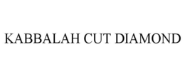 KABBALAH CUT DIAMOND trademark