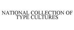 NATIONAL COLLECTION OF TYPE CULTURES trademark