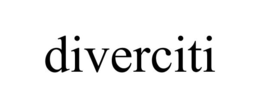 DIVERCITI trademark