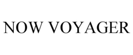 NOW VOYAGER trademark