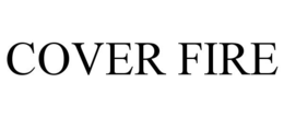 COVER FIRE trademark