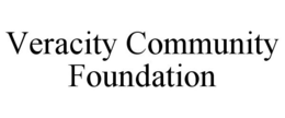 VERACITY COMMUNITY FOUNDATION trademark