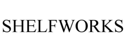 SHELFWORKS trademark