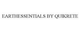 EARTHESSENTIALS BY QUIKRETE trademark