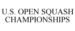 U.S. OPEN SQUASH CHAMPIONSHIPS trademark