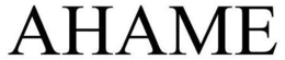 AHAME trademark