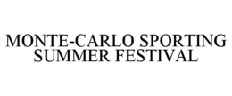 MONTE-CARLO SPORTING SUMMER FESTIVAL trademark