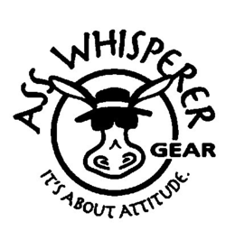 ASS WHISPERER GEAR IT'S ABOUT ATTITUDE. trademark