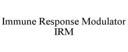 IMMUNE RESPONSE MODULATOR IRM trademark