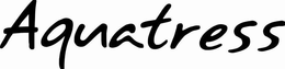 AQUATRESS trademark