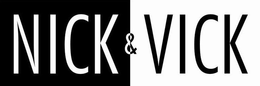 NICK & VICK trademark