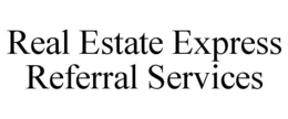 REAL ESTATE EXPRESS REFERRAL SERVICES trademark