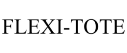 FLEXI-TOTE trademark