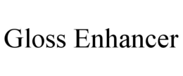 GLOSS ENHANCER trademark