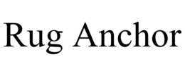 RUG ANCHOR trademark