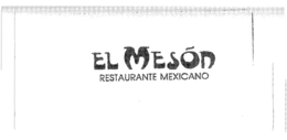 EL MESÓN RESTAURANTE MEXICANO trademark