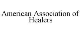 AMERICAN ASSOCIATION OF HEALERS trademark