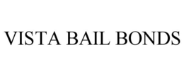 VISTA BAIL BONDS trademark