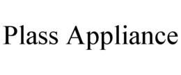 PLASS APPLIANCE trademark