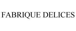 FABRIQUE DELICES trademark