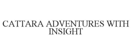 CATTARA ADVENTURES WITH INSIGHT trademark