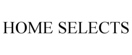 HOME SELECTS trademark