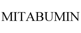 MITABUMIN trademark