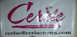 CERISE ...AS BOLD AS THE WOMEN WHO READ IT CERISE@CERISENEWS.COM trademark