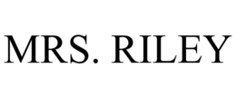 MRS. RILEY trademark